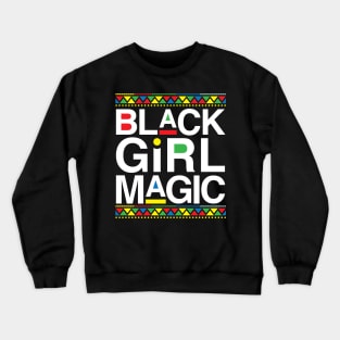 Melanin Pride Black Girl Magic Melanin Poppin Melanin Queen Black Pride Gift Crewneck Sweatshirt